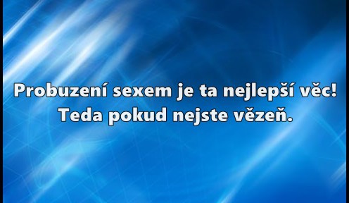 Probuzení sexem je ta nejlepší věc!